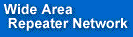 Wide Area Repeater Network